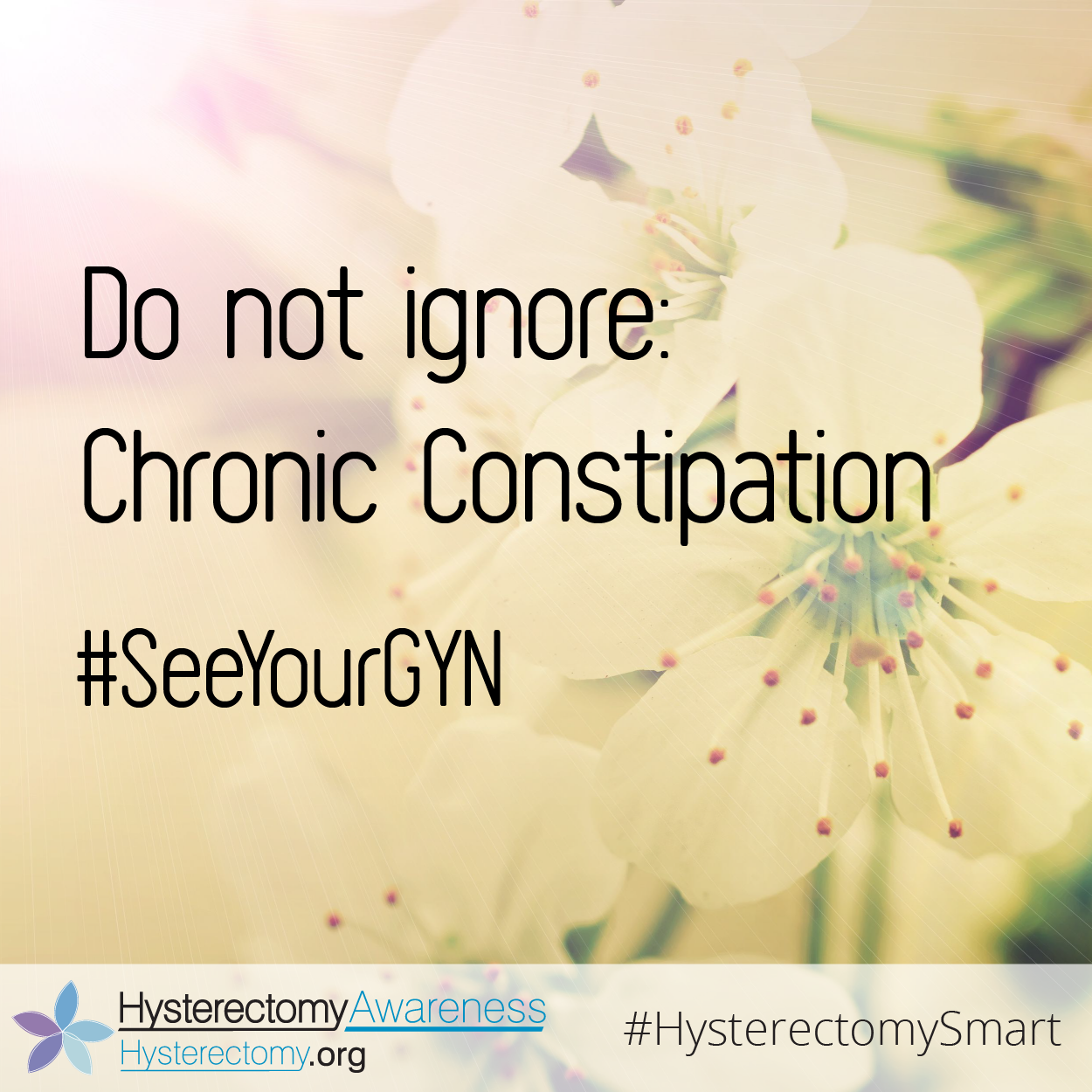 Do not ignore: Chronic Constipation #SeeYourGYN #HysterectomySmart