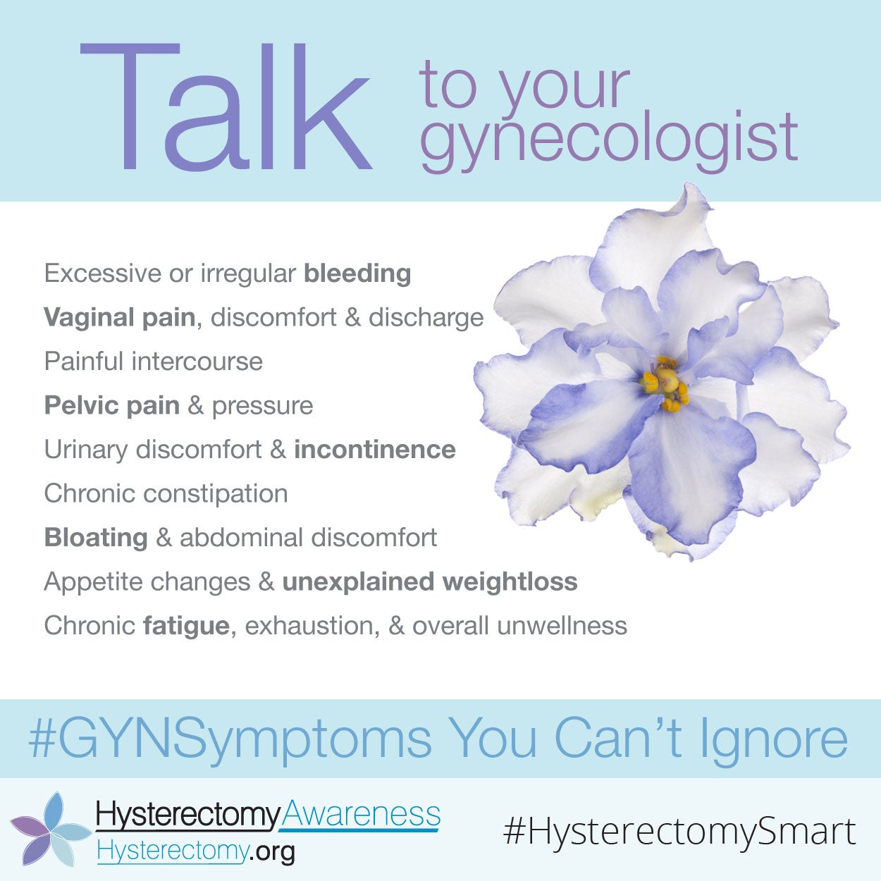 Talk to your gynecologist. GYN Symptoms you can’t ignore #HysterectomySmart