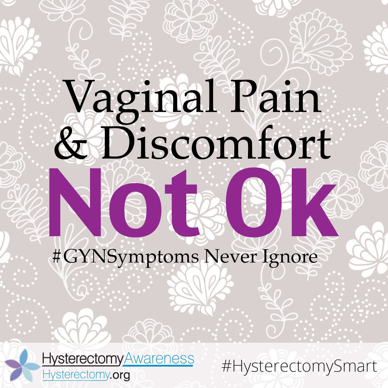 Vaginal Pain and Discomfort is Not Ok #HysterectomySmart #GYNSymptoms never ignore
